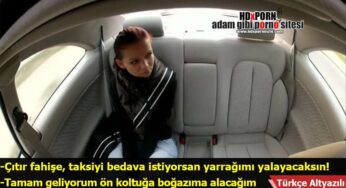 Yeni taksici ilk müşterisinin amını yırtıyor